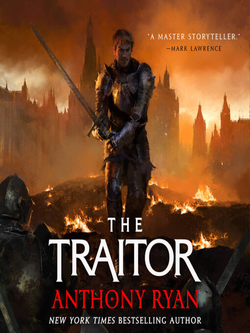 Title details for The Traitor by Anthony Ryan - Available